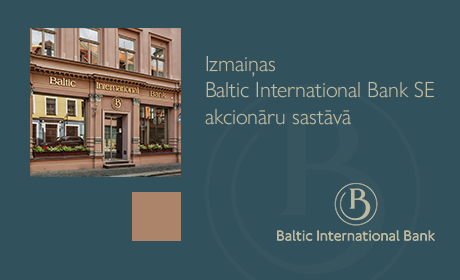 Izmaiņas Baltic International Bank SE akcionāru sastāvā 