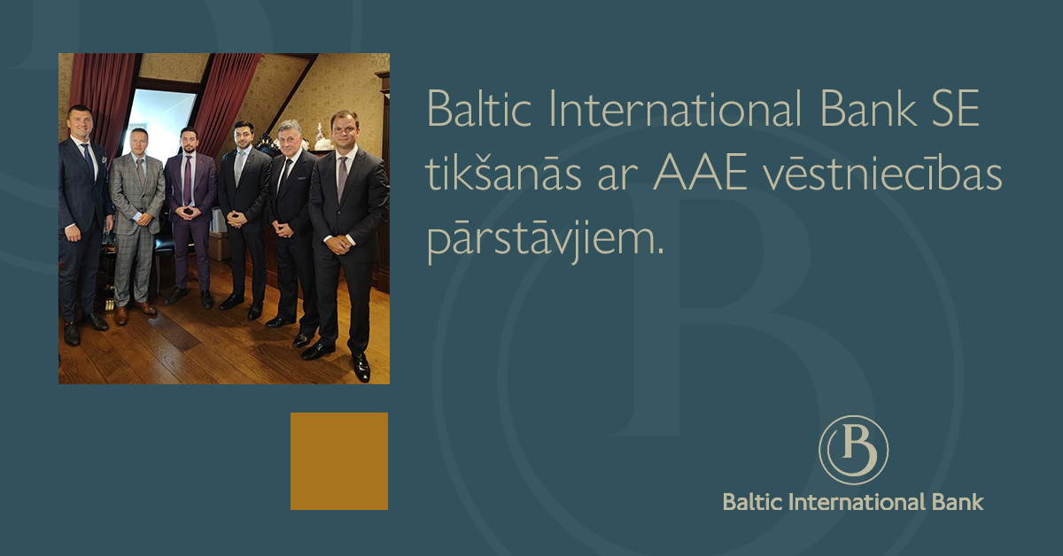 Baltic International Bank SE vadība tiekas ar AAE vēstniecības un LIAA pārstāvjiem